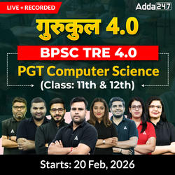 गुरुकुल 4.0 | BPSC TRE 4.0 Computer Science PGT (11th & 12th) Complete Batch 2025 | Online Live + Recorded Classes by Adda 247